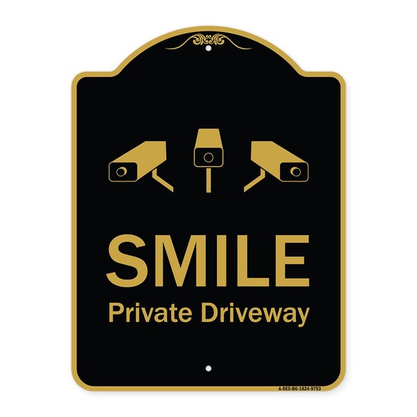 Designer Series-Smile Private Driveway With Video Surveillance Camera Graphics, 24" H, BG-1824-9753